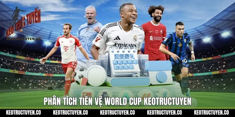 Phân tích tiền vệ World Cup keotructuyen