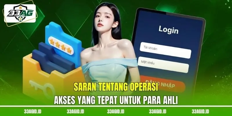 Saran tentang operasi akses yang tepat untuk para ahli